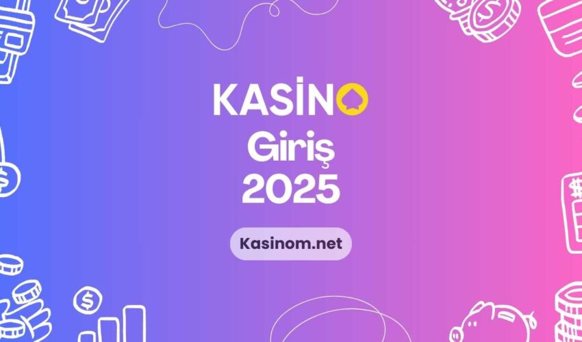 Kasino Giriş 2025