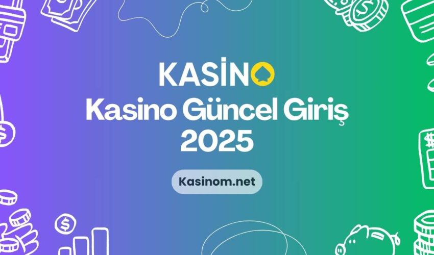 Kasino Güncel Giriş 2025